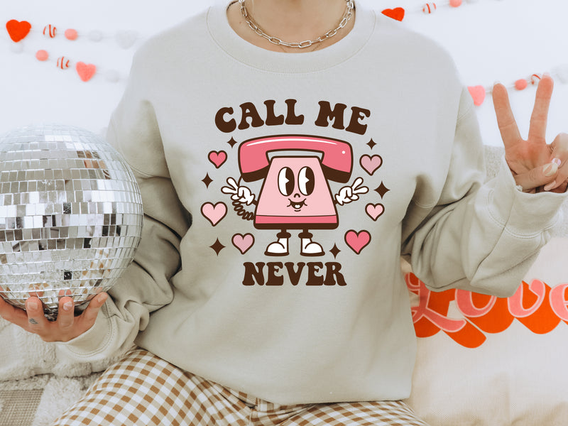 Call Me Never - Unisex Adult Fleece Sweatshirt
