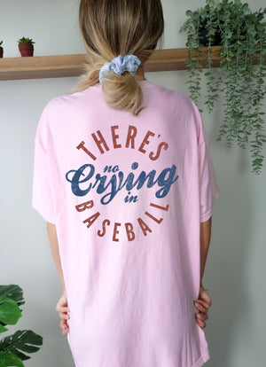 There's No Crying in Baseball - Comfort Colors Adult Tee | Back Design