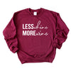 Less Whine More Wine - Maroon Unisex Fleece Pullover / Size XL