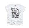 First of All, I'm a Delight - Comfort Colors Adult Tee | Dark Grey ink