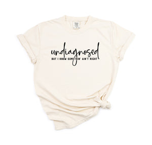 Undiagnosed - Comfort Colors Adult Tee | Black ink