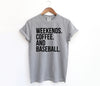 Weekends. Coffee. And Baseball - Comfort Colors Adult Tee