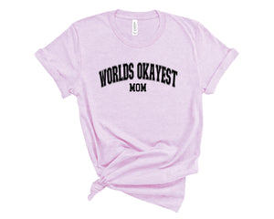 World's Okayest Mom - Bella + Canvas Unisex Adult Tee | Black ink