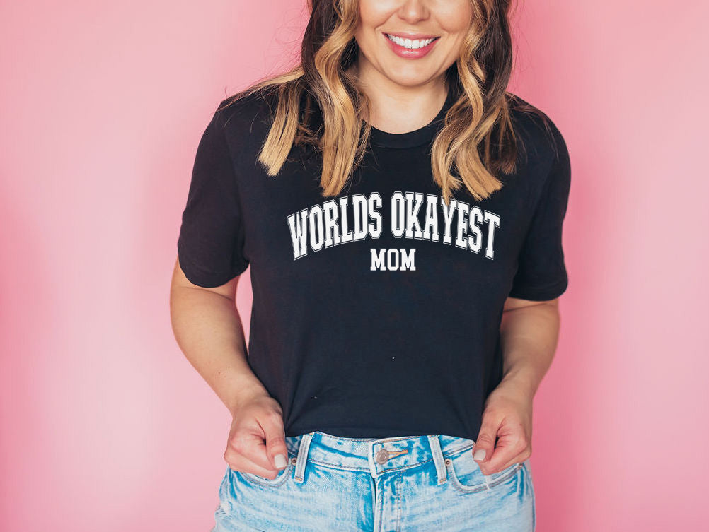 World's Okayest Mom - Bella + Canvas Unisex Adult Tee | White ink