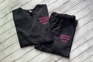 Never Really Have my Sh*t Together - Black Unisex Adult Fleece Pullover