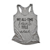 My All Time Favorite Title Mama | Black ink - Women's Racerback Tank