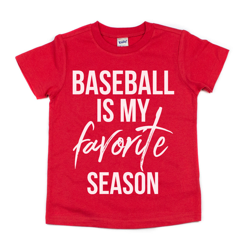 Baseball is my Favorite Season - Kids Tee