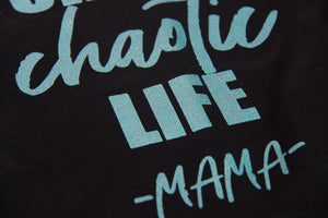 Made for this Chaotic Life | Teal Shimmer ink - Black Unisex Adult Tee