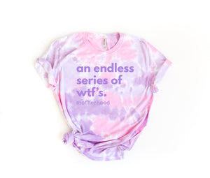 Endless Series of WTFs - Purple Dream Tie Dye Unisex Tee
