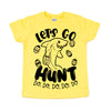 Let's Go Hunt - Kids Tee
