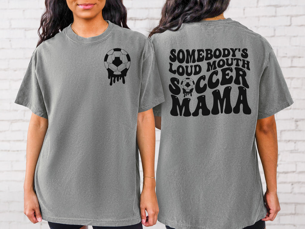 Loud Mouth Soccer Mama - Comfort Colors Adult Tee *multiple colors*