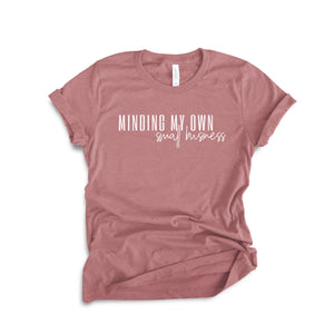 Minding my own Small Business | White ink - Adult Unisex Tee