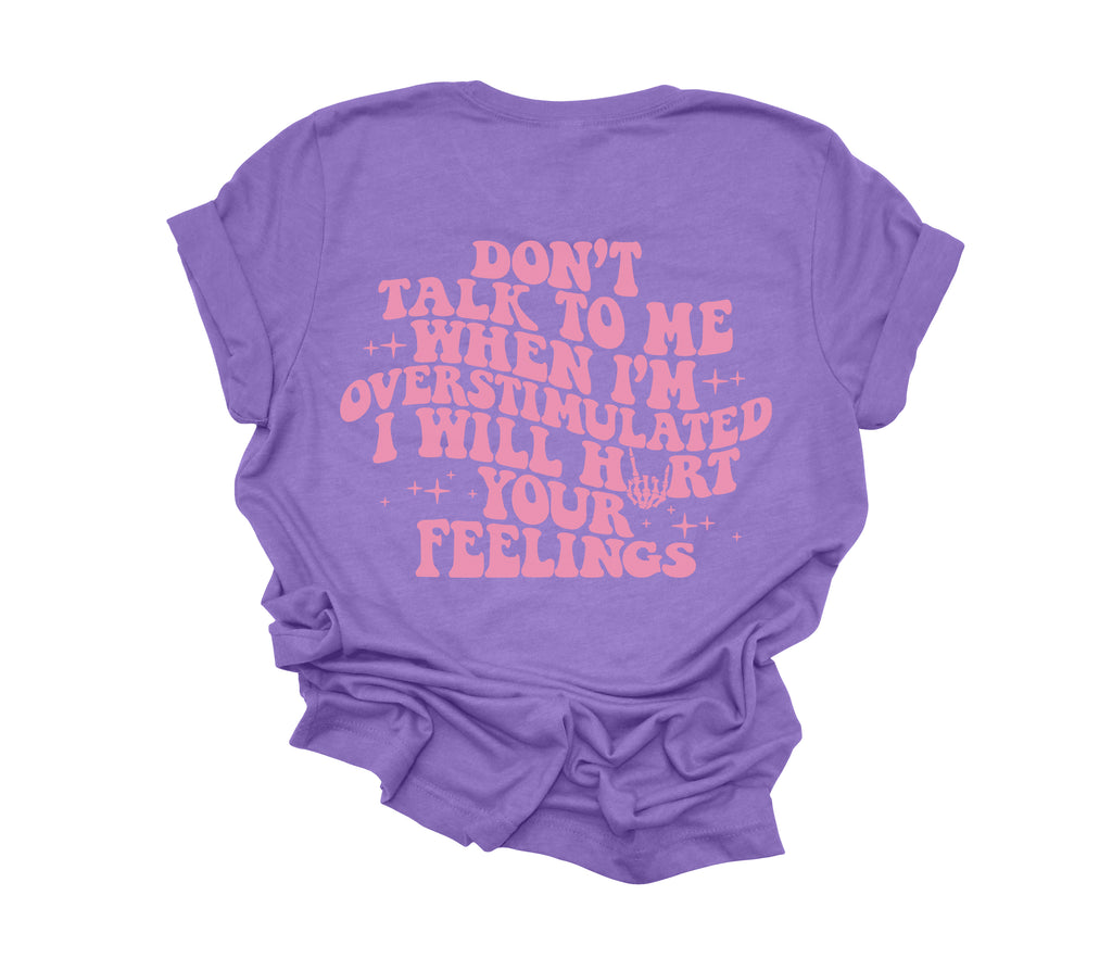 Don't Talk to Me When I'm Overstimulated | Pink ink - Heather Purple Unisex Adult Tee