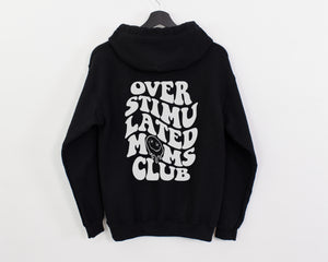 Overstimulated Moms Club | White ink - Black Unisex Hoodie
