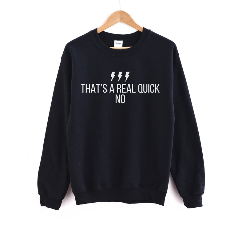 That's a Real Quick No - Black Unisex Fleece Pullover
