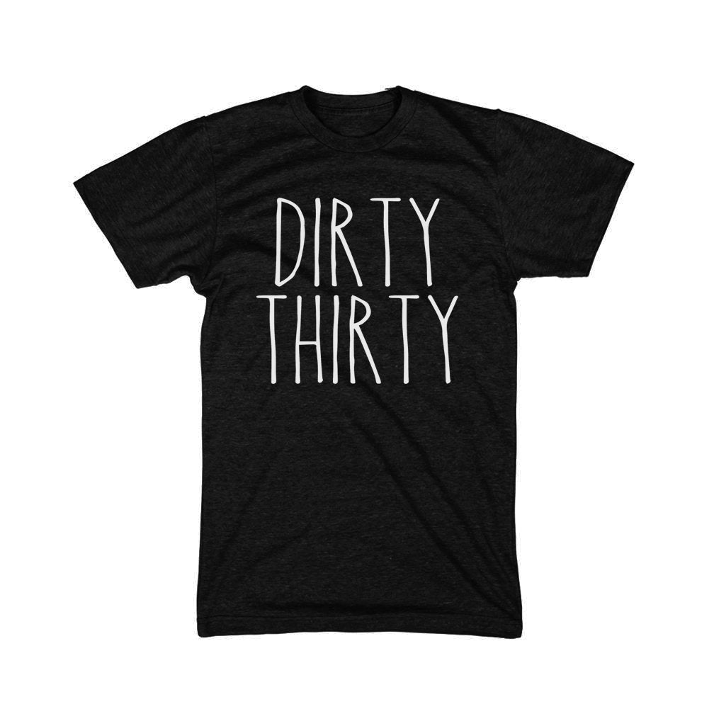 Skinny Letter Dirty Thirty - Adult Birthday Tee
