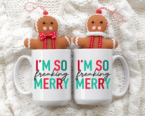 I'm so Freaking Merry - 15oz Ceramic Mug