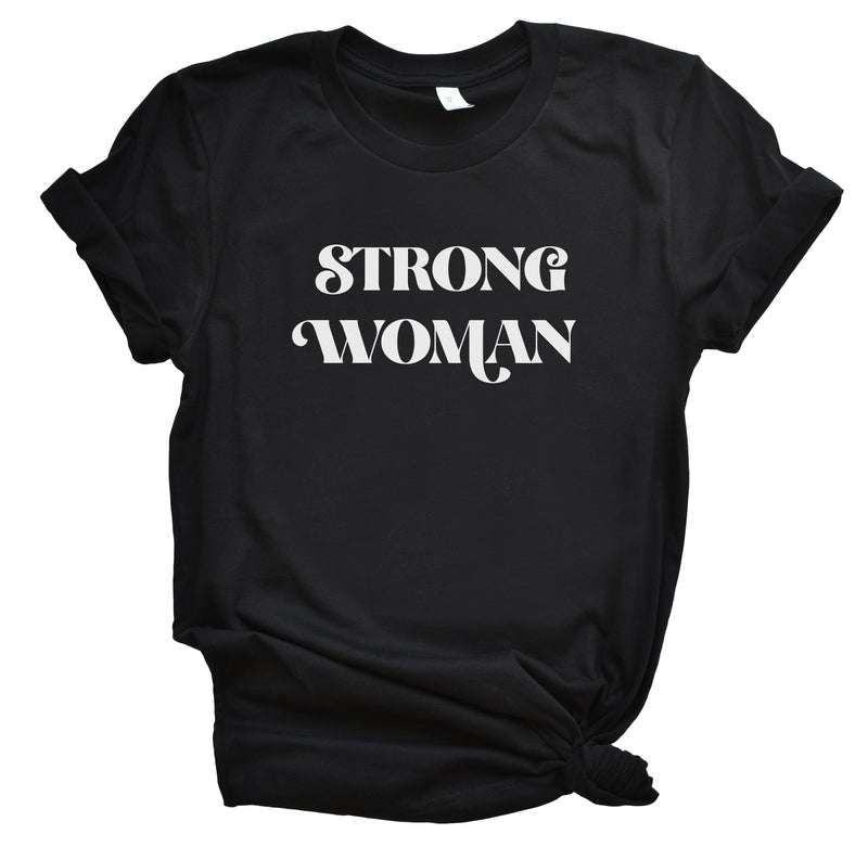 Strong Woman - Black Adult Unisex Tee