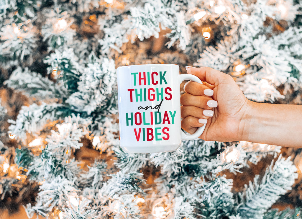 Thick Thighs and Holiday Vibes funny christmas coffee mug coffee tumbler coffee lover cup gift funny christmas