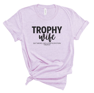 trophy wife funny mom shirt motherhood graphic tee mom life tshirt mama shirt gift for mom