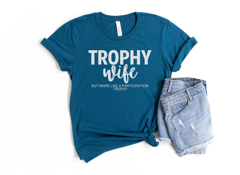 Trophy Wife | White ink - Deep Teal Unisex Tee