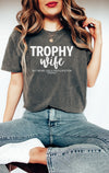 Trophy Wife - Pepper Comfort Colors Adult Tee | White ink