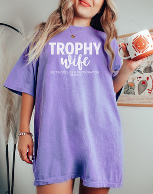 Trophy Wife | White ink - Violet Comfort Colors Unisex Tee